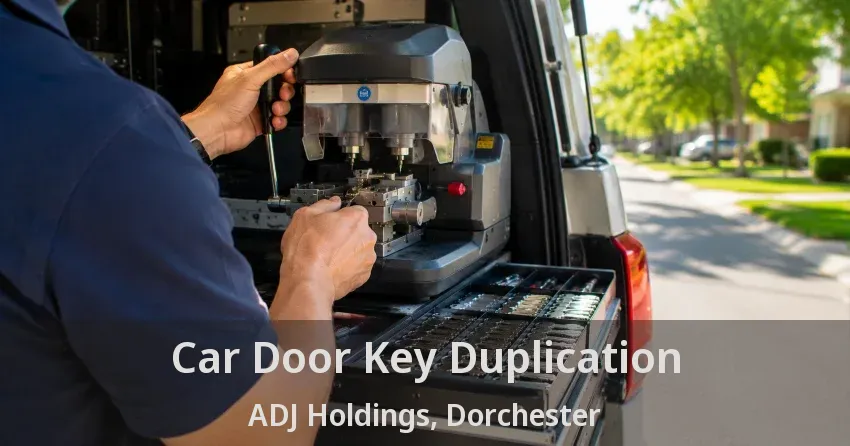 Car Door Key Duplication ADJ Holdings, Dorchester - ON