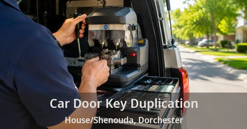 Car Door Key Duplication House/Shenouda, Dorchester - ON