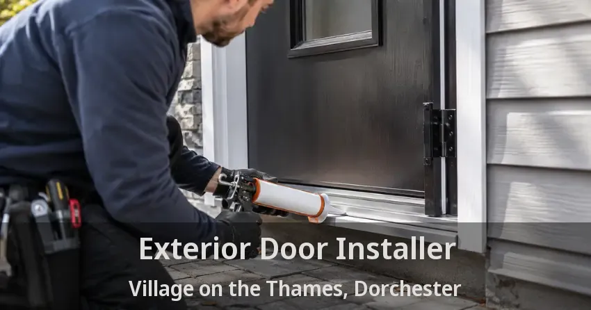 Exterior Door Installer Village on the Thames, Dorchester - ON