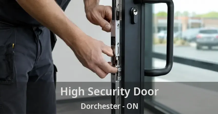 High Security Door Dorchester - ON