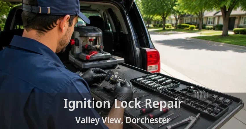 Ignition Lock Repair Valley View, Dorchester - ON