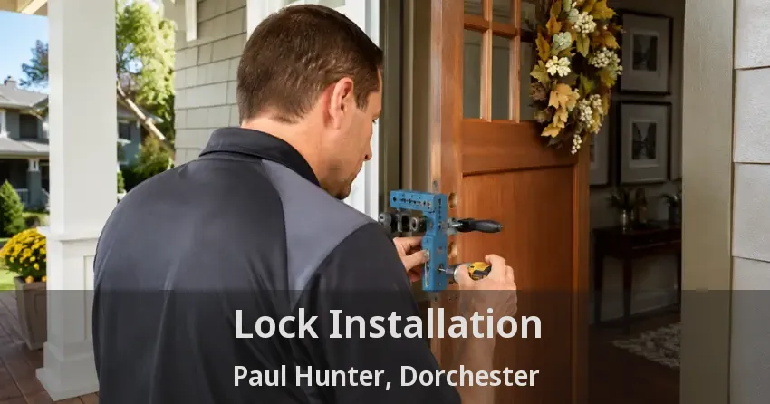 Lock Installation Paul Hunter, Dorchester - ON