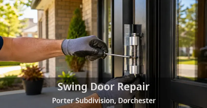 Swing Door Repair Porter Subdivision, Dorchester - ON