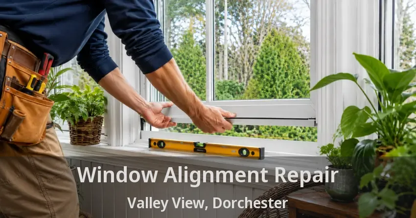 Window Alignment Repair Valley View, Dorchester - ON