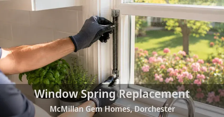Window Spring Replacement McMillan Gem Homes, Dorchester - ON